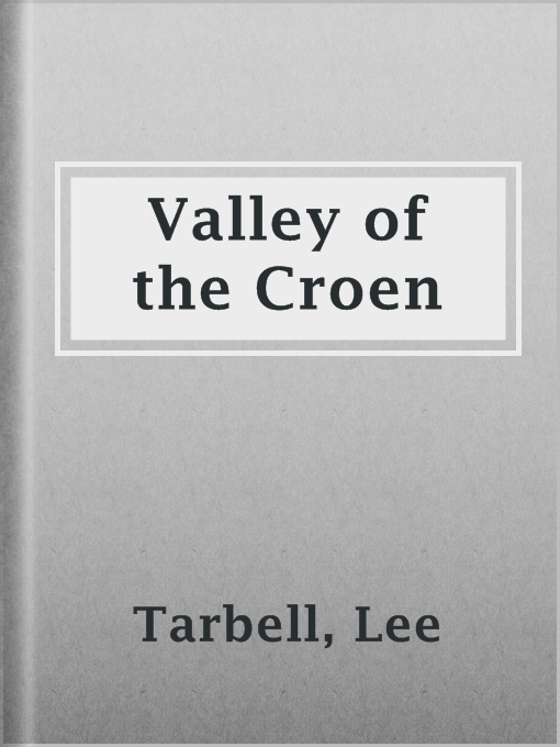Title details for Valley of the Croen by Lee Tarbell - Available